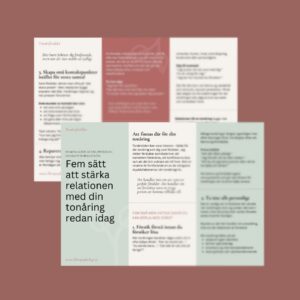 Miniguide: Fem sätt att stärka relationen med din tonåring redan idag